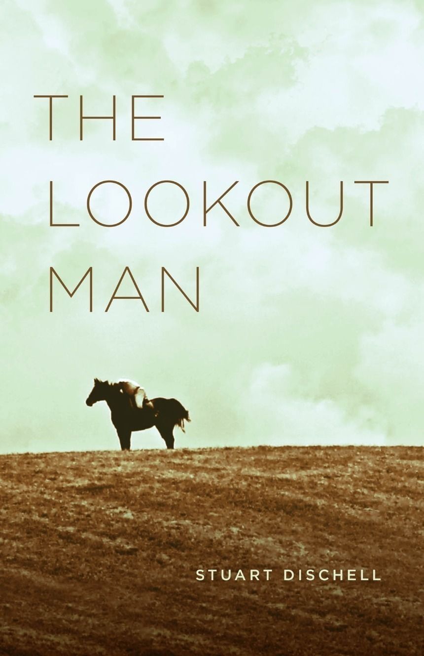 Stuart Dischell's "The Lookout Man"